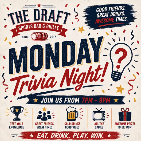 A vintage-style poster advertises "Monday Trivia Night!" at The Draft Sports Bar & Grille.